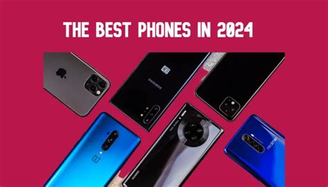 best phones 2024|The Best Phones for 2024 .